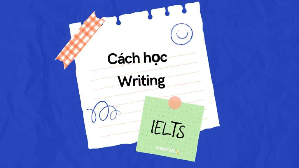 cách học ielts tại nhà với writing