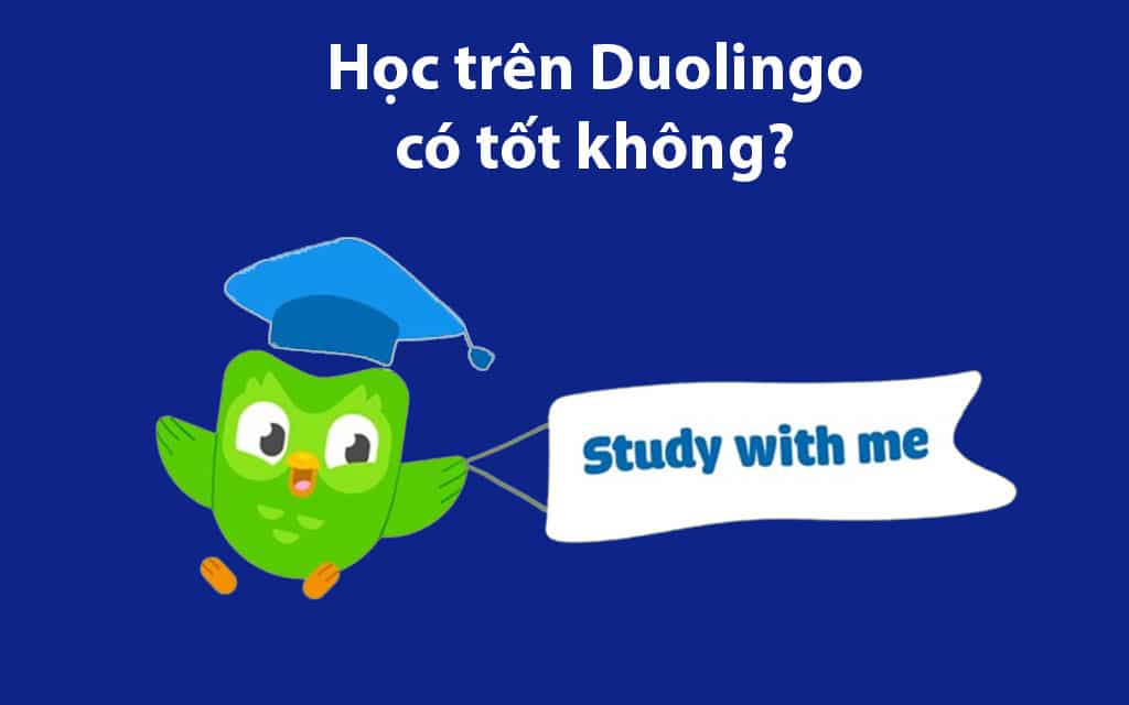 hoc duolingo co tot khong