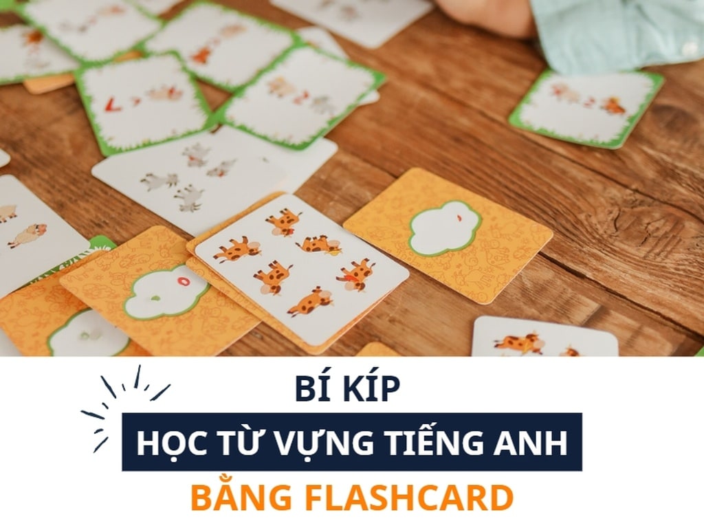 Học từ vựng tiếng anh theo flashcard