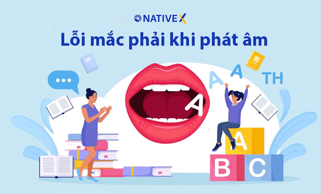 loi mac phai khi phat am tieng anh