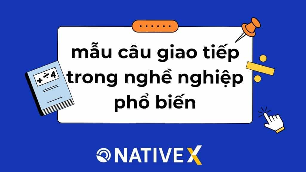 mau-cau-giao-tiep-trong-nghe-nghiep-pho-bien
