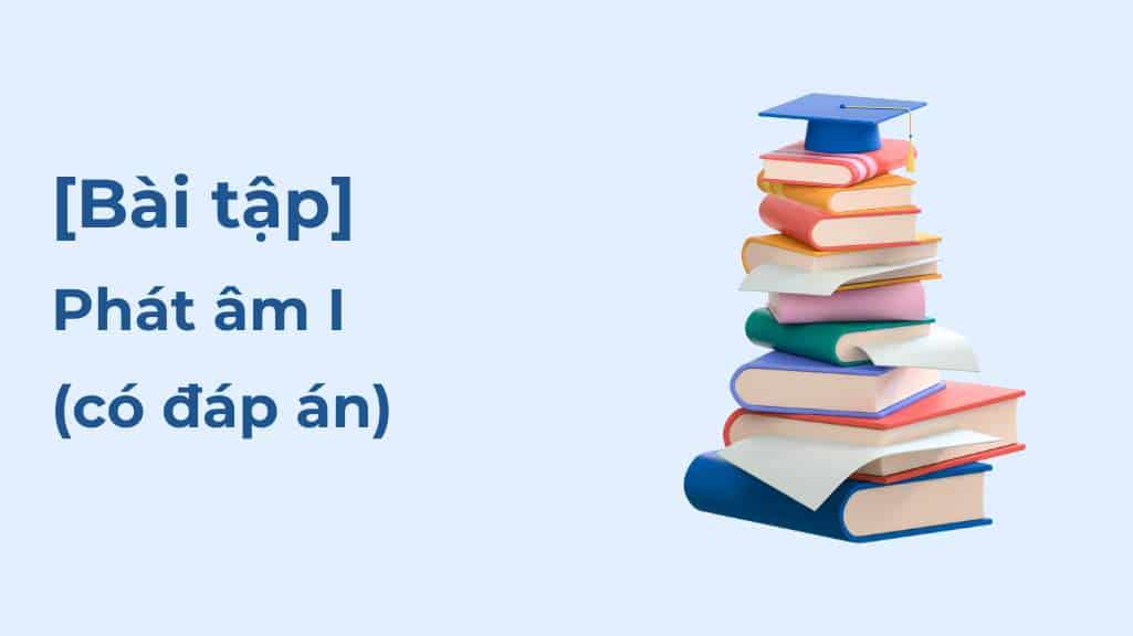 bai tam cach phat am i