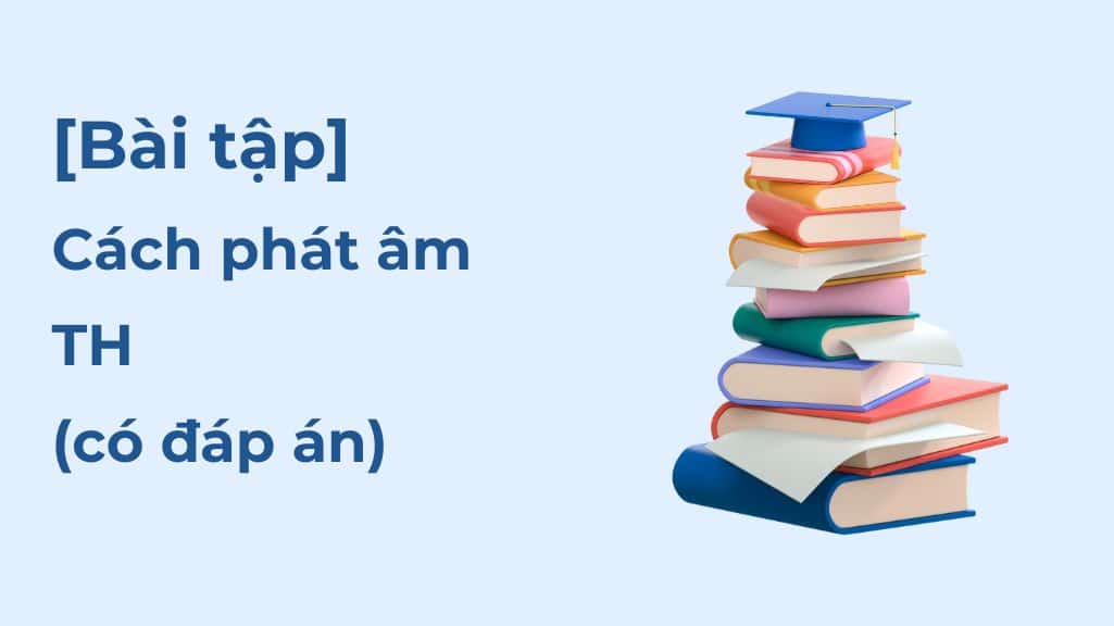 bai tap cach phat am th trong tieng anh