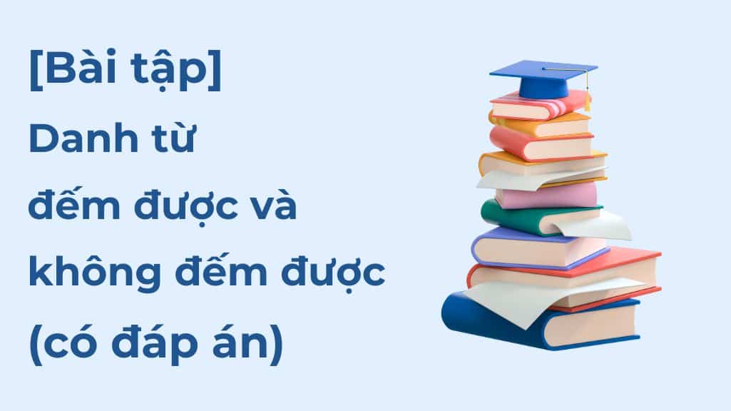 bai tap danh tu dem duoc va khong dem duoc
