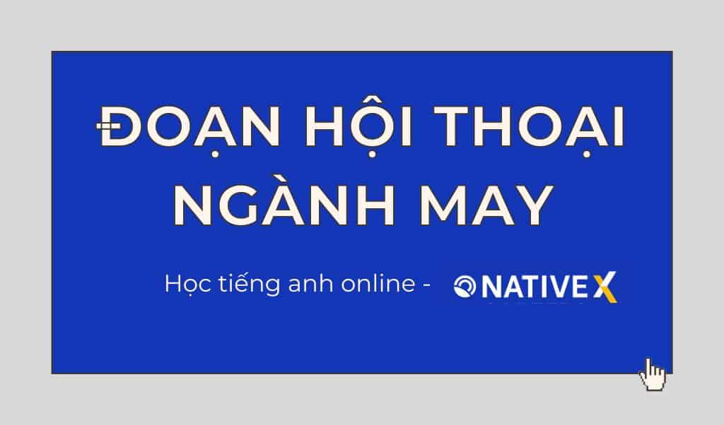 doan hoi thoai giao tiep tieng anh nganh may