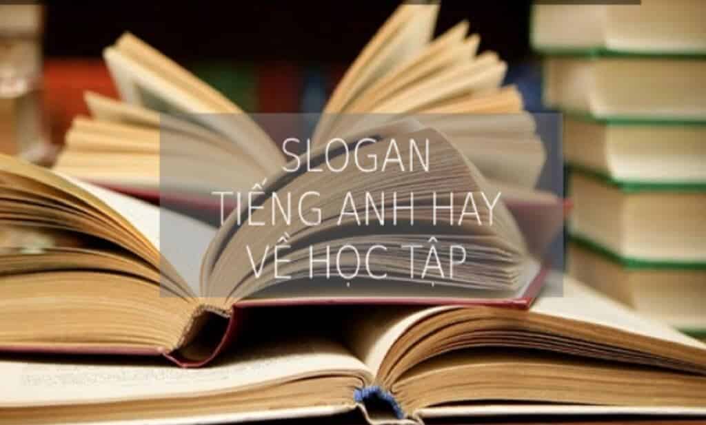 slogan tiếng anh về học tập
