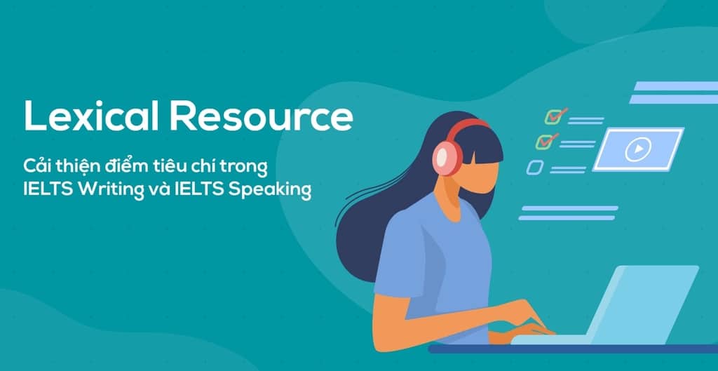 Hiểu rõ tiêu chí Lexical Resource