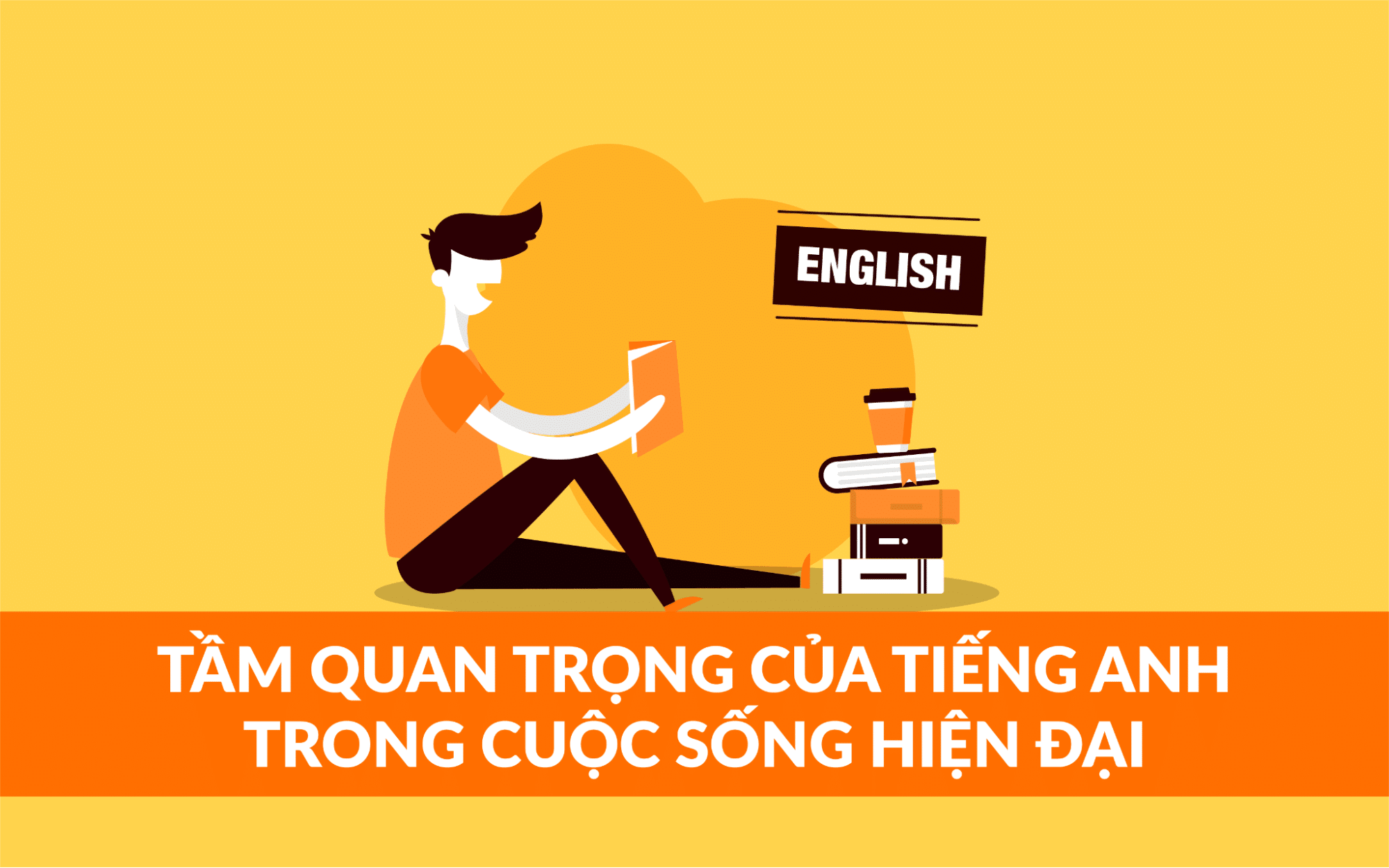 Tiếng Anh đóng vai trò gì trong thời đại mới?
