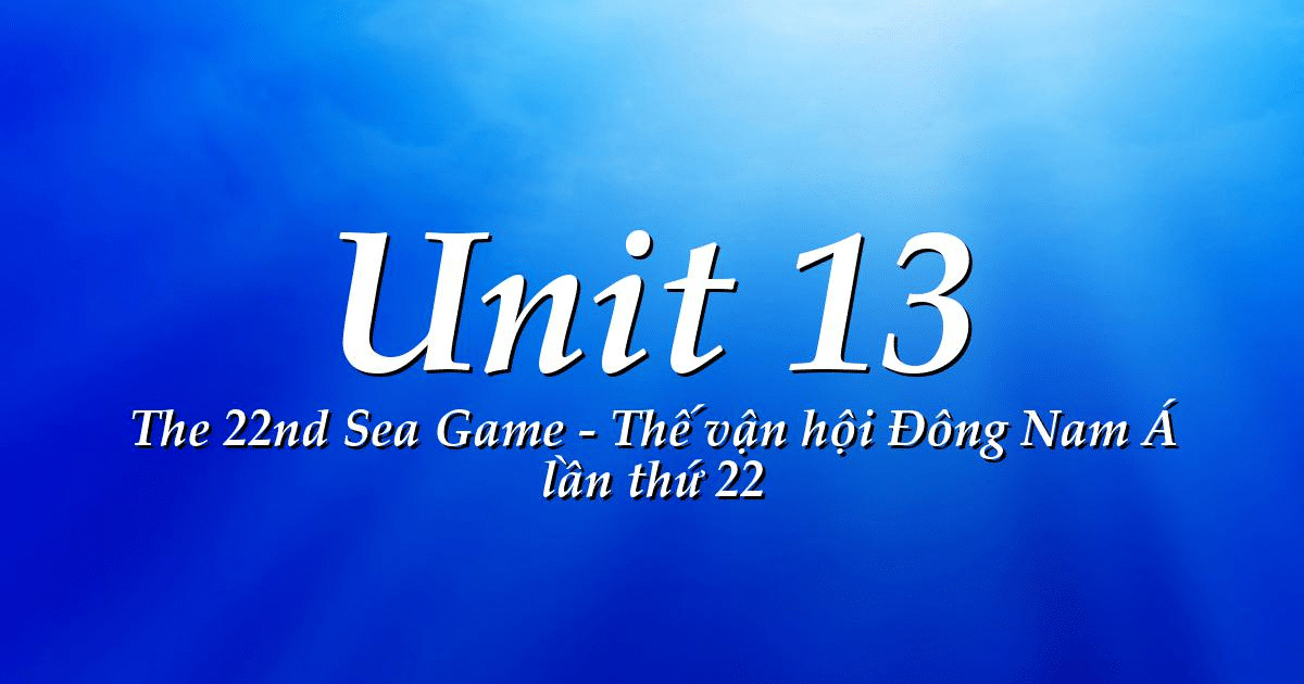 Từ vựng tiếng Anh Unit 13