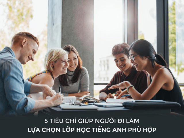 Tiêu chí để lựa chọn một khóa học tiếng Anh online dành cho người đi làm