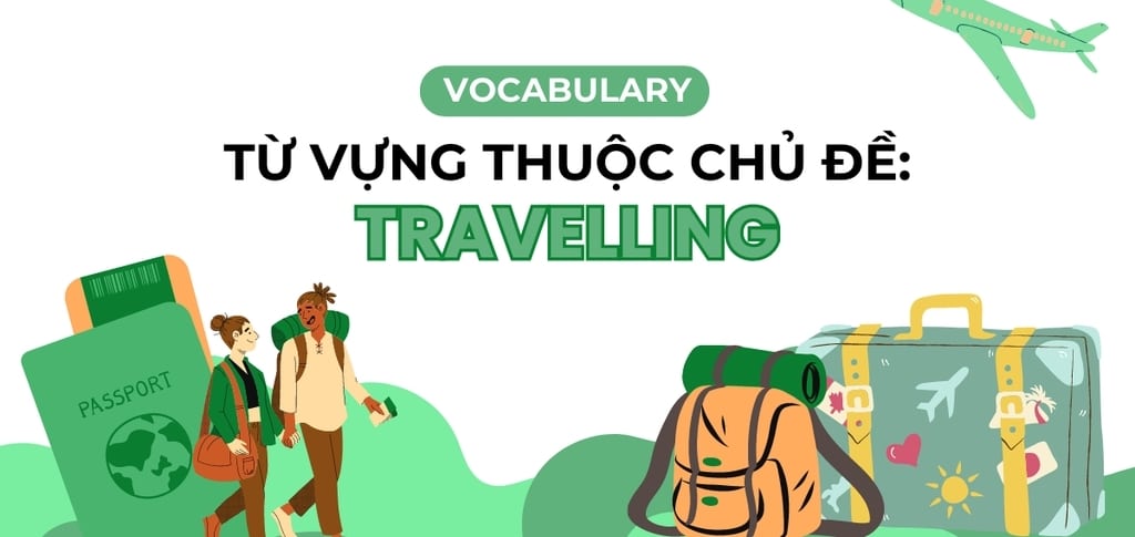 Từ vựng IELTS chủ đề Travel